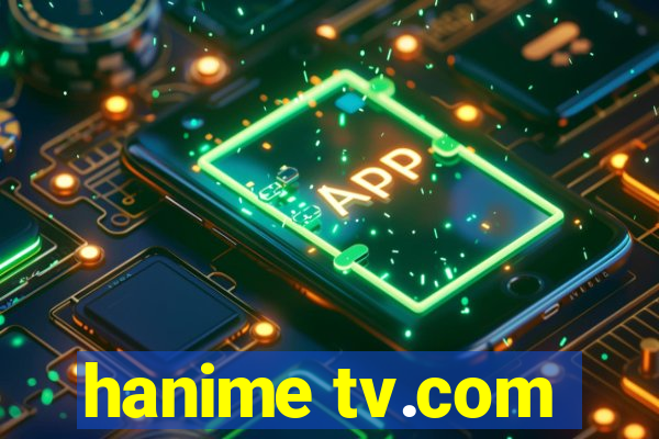 hanime tv.com